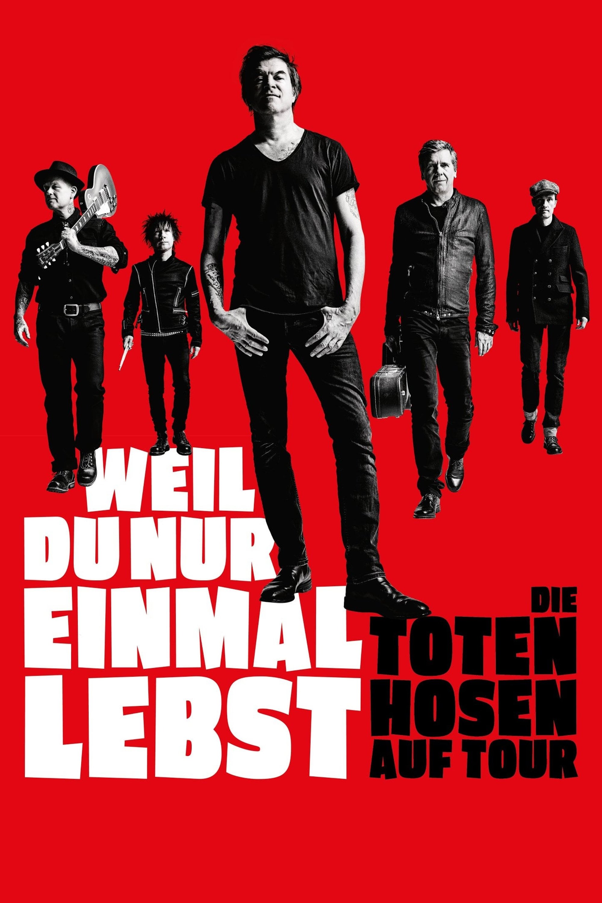 Die Toten Hosen auf Tour - Weil du nur einmal lebst | Die Toten Hosen auf Tour - Weil du nur einmal lebst
