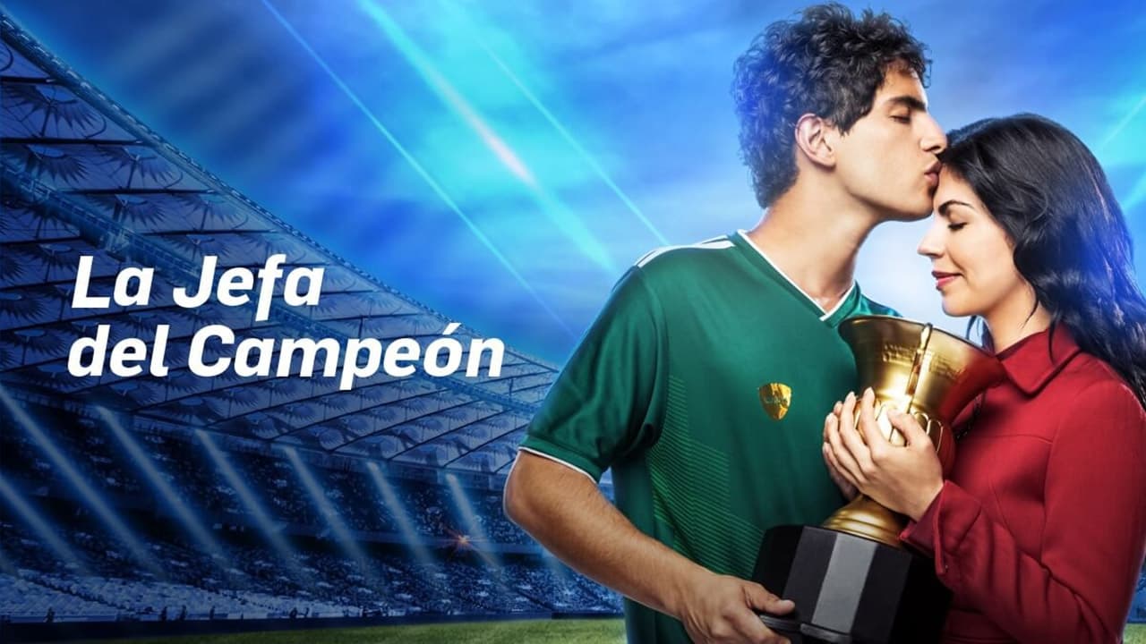 La jefa del Campeón|La jefa del Campeón