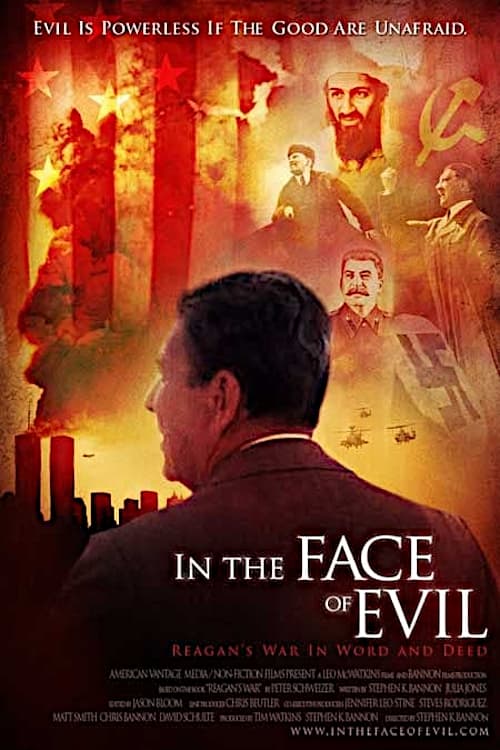 In the Face of Evil: Reagan's War in Word and Deed | In the Face of Evil: Reagan's War in Word and Deed