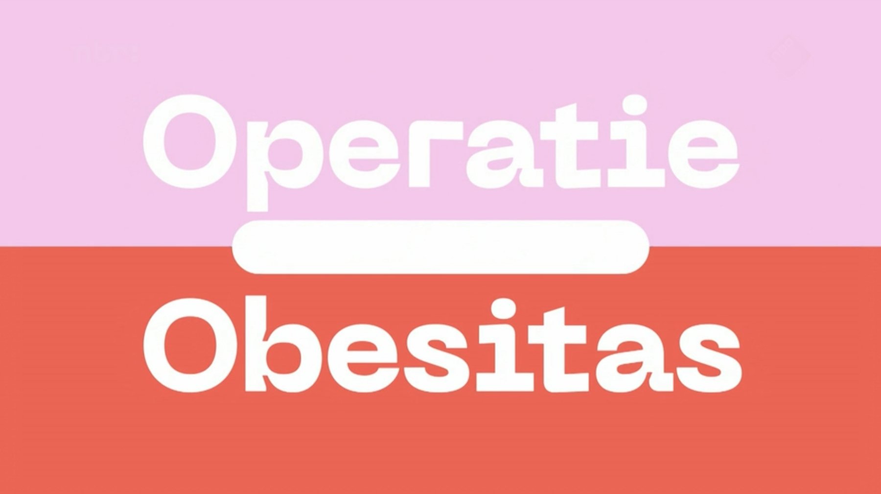 Operatie Obesitas|Operatie Obesitas