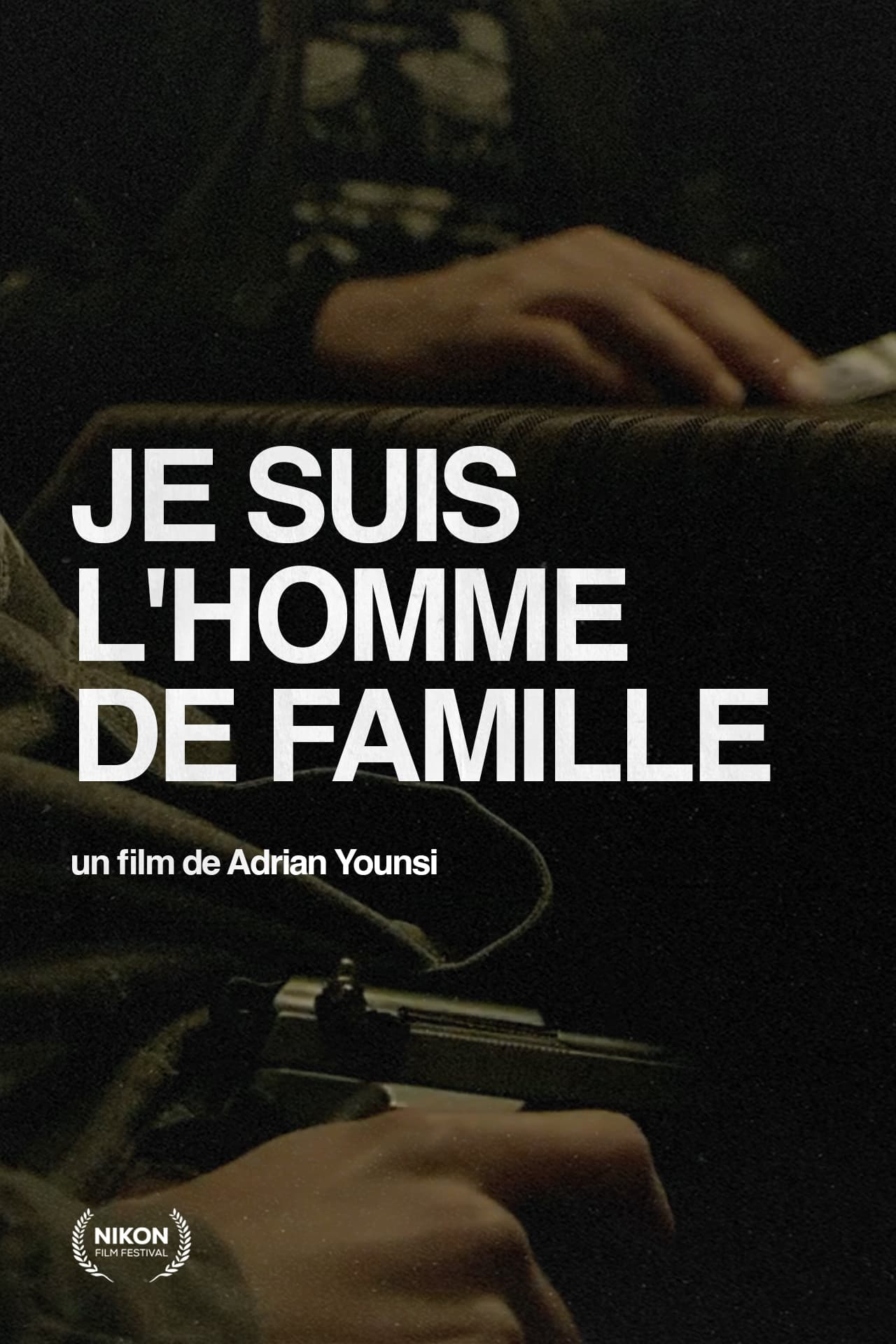 Je Suis L'Homme De Famille | Je Suis L'Homme De Famille