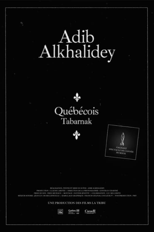 Adib Alkhalidey: Québécois Tabarnak | Adib Alkhalidey: Québécois Tabarnak