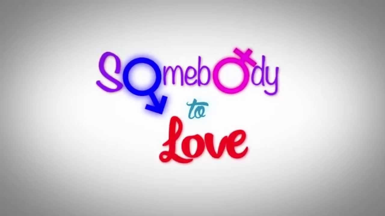 Somebody To Love|Somebody To Love