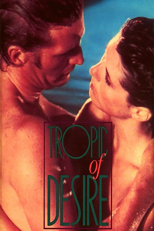 Tropic of Desire | Tropic of Desire