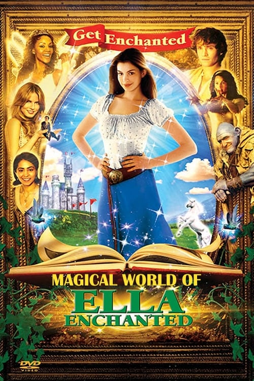 The Magical World of Ella Enchanted | The Magical World of Ella Enchanted