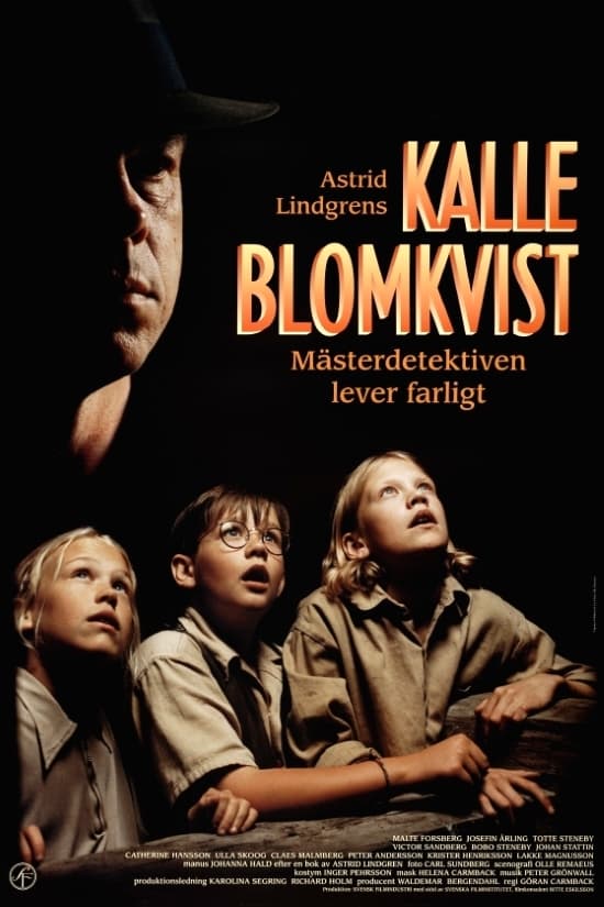 Kalle Blomkvist - mästerdetektiven lever farligt | Kalle Blomkvist - mästerdetektiven lever farligt