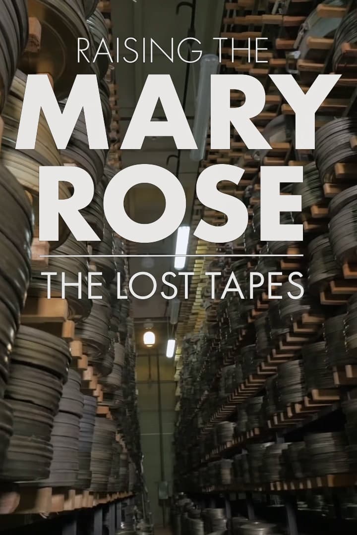 Raising the Mary Rose: The Lost Tapes | Raising the Mary Rose: The Lost Tapes