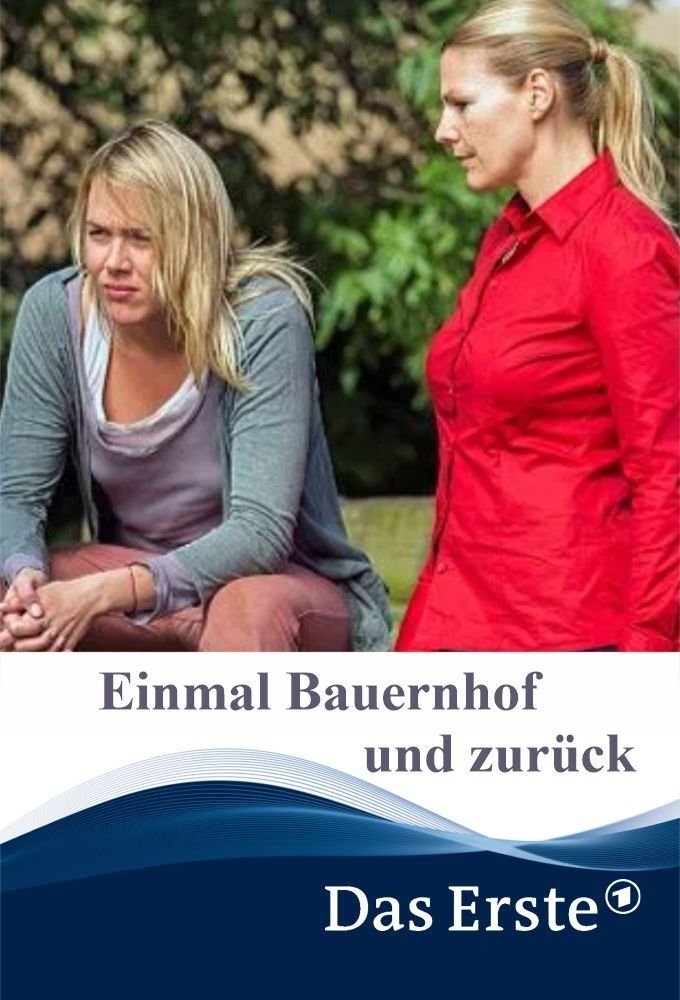 Einmal Bauernhof und zurück | Einmal Bauernhof und zurück