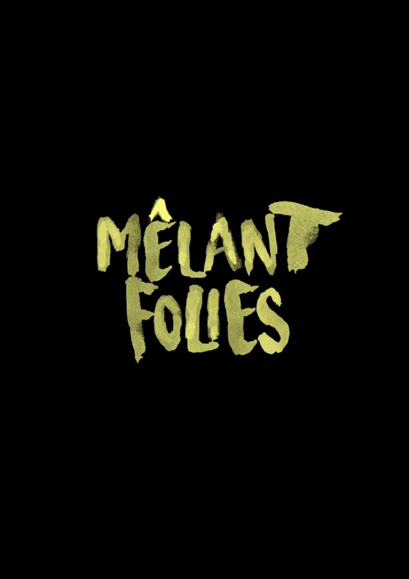 Mêlant Folies | Mêlant Folies