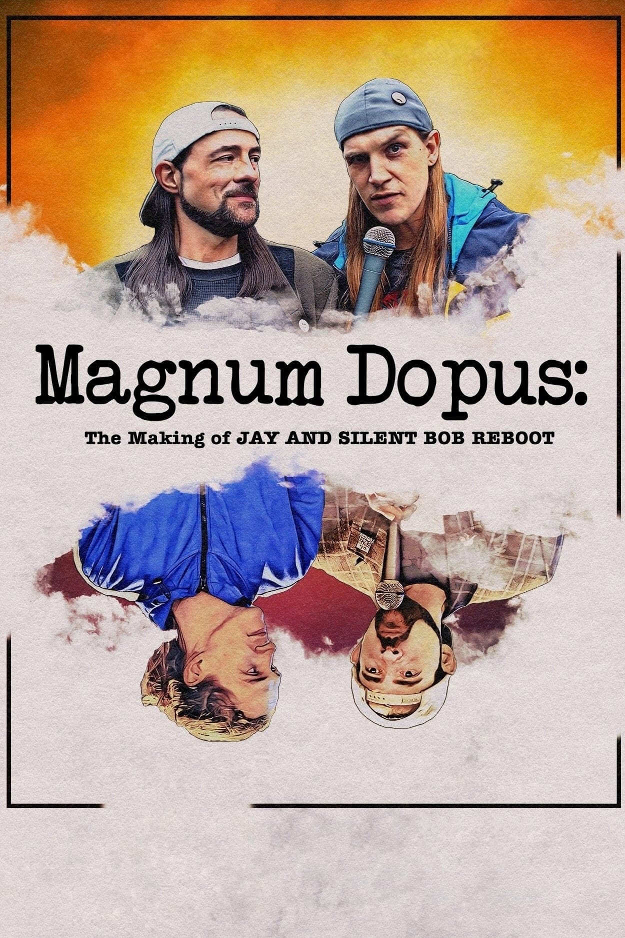 Magnum Dopus: The Making of Jay and Silent Bob Reboot | Magnum Dopus: The Making of Jay and Silent Bob Reboot