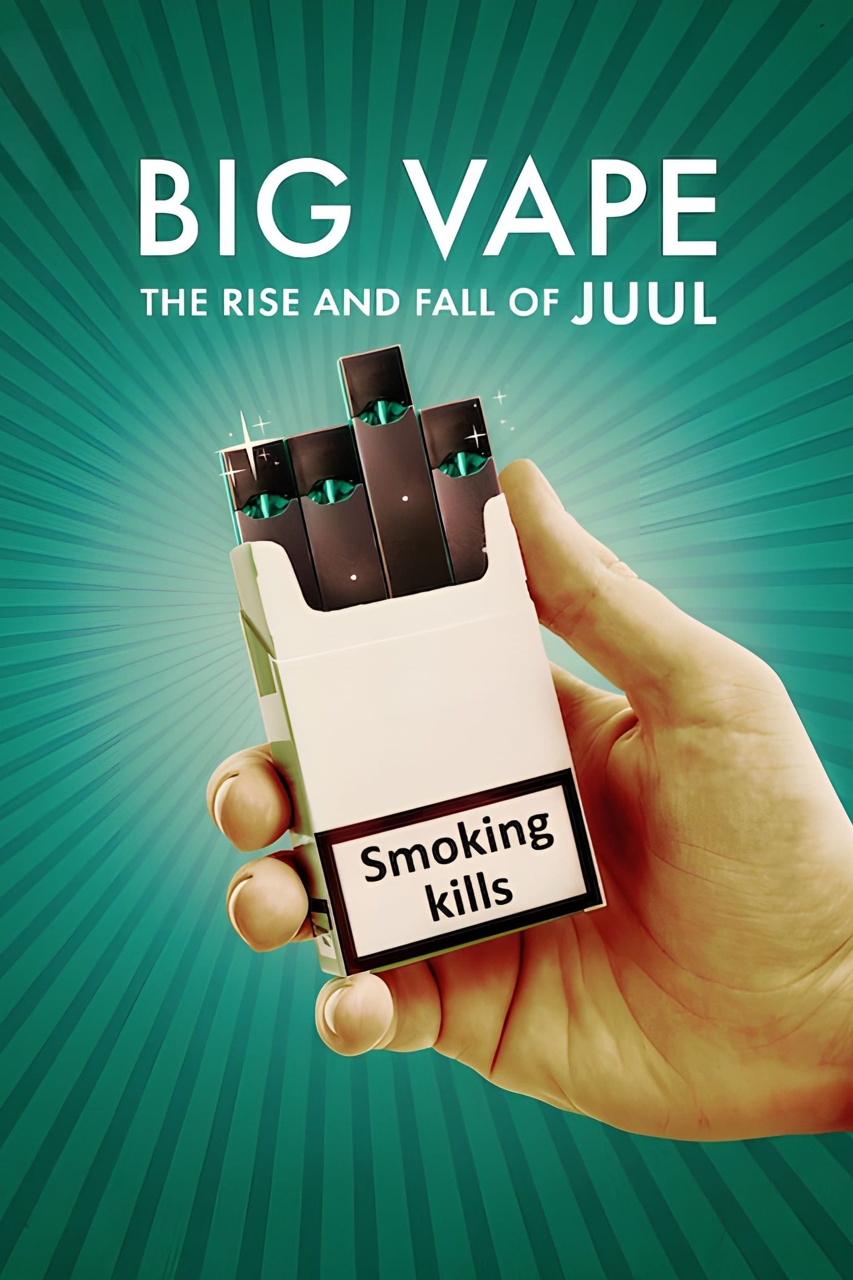 Big Vape: The Rise and Fall of Juul | Big Vape: The Rise and Fall of Juul