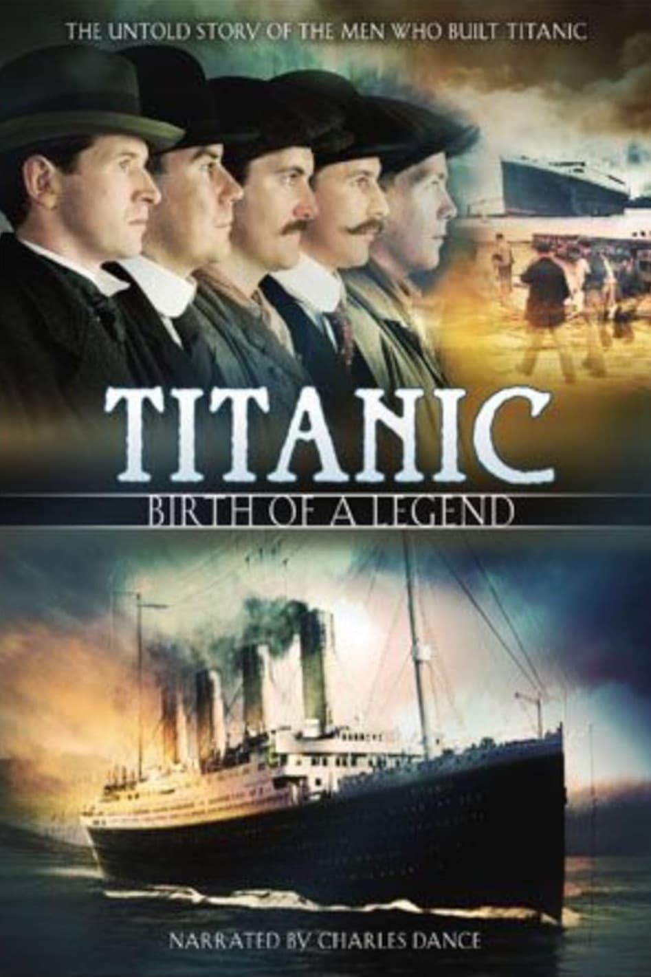 Titanic: Birth of a Legend | Titanic: Birth of a Legend