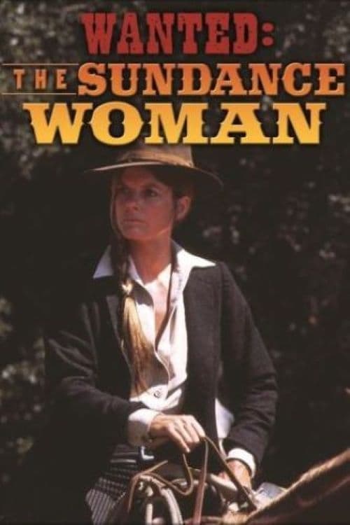 Wanted: The Sundance Woman | Wanted: The Sundance Woman