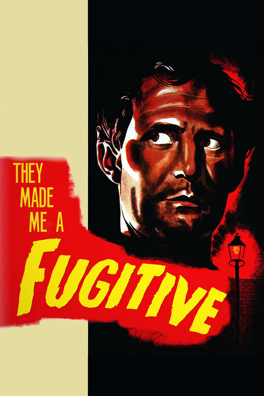 They Made Me a Fugitive | They Made Me a Fugitive