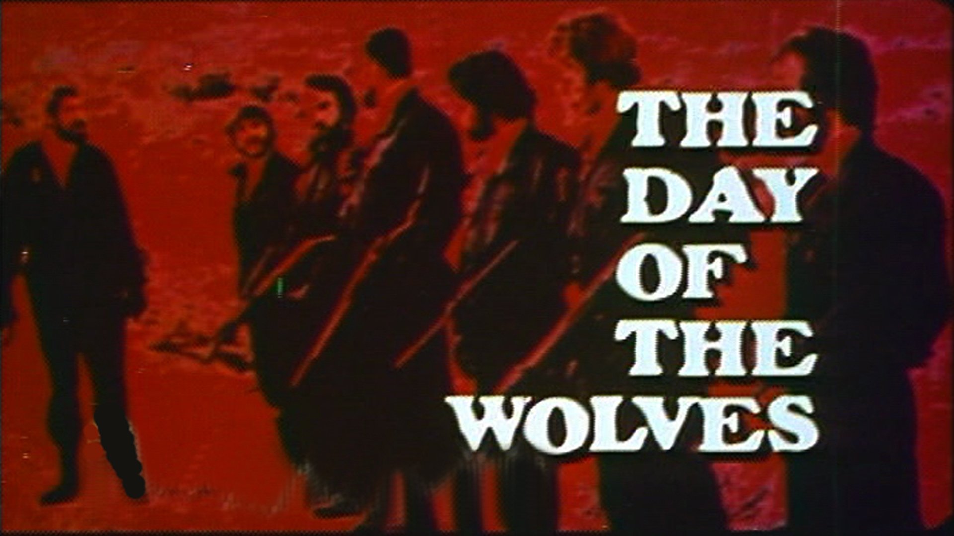 The Day of the Wolves|The Day of the Wolves