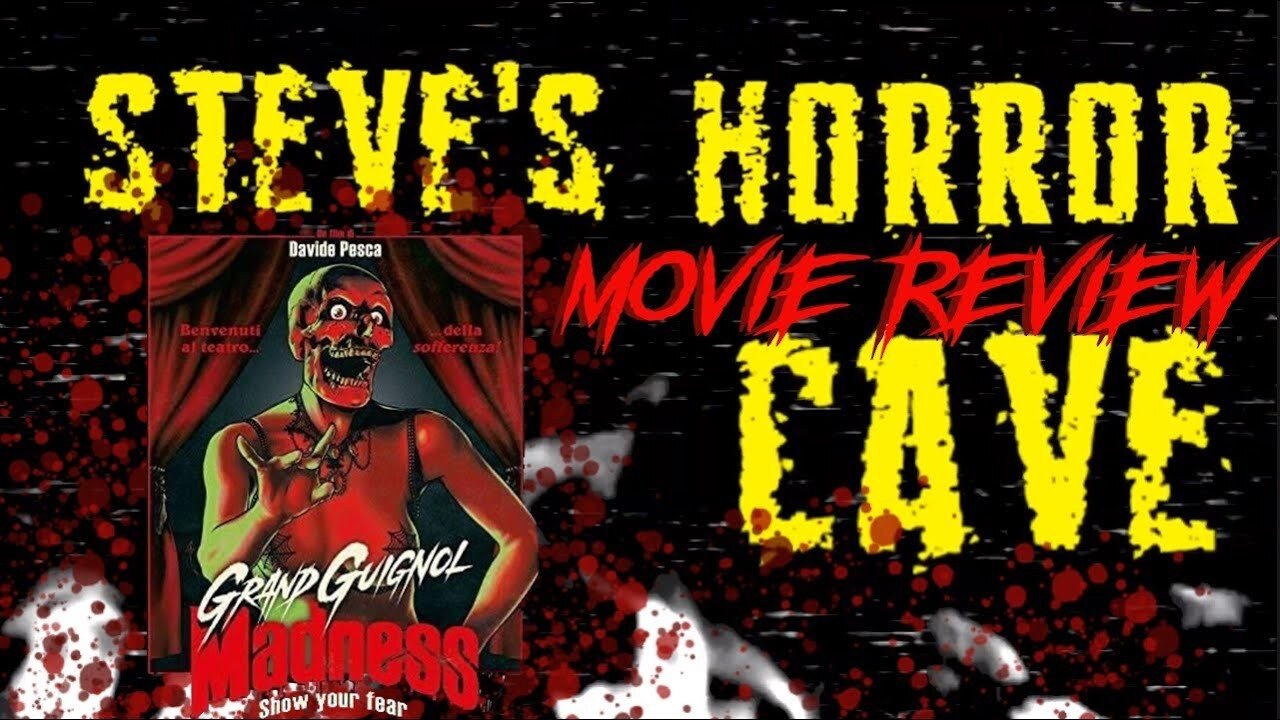 Grand Guignol Madness|Grand Guignol Madness