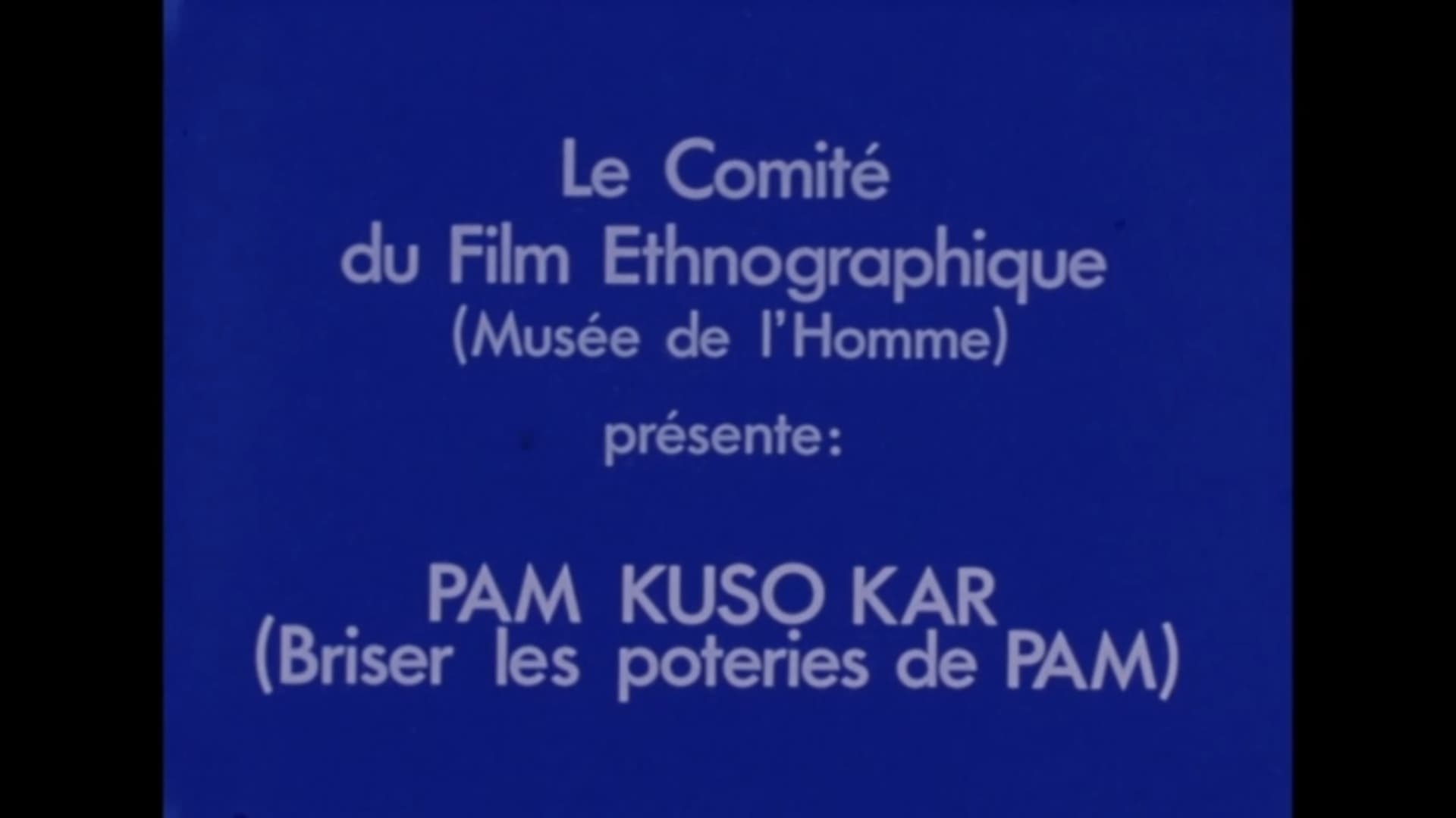 Pam Kuso Kar  (Briser les poteries de Pam)|Pam Kuso Kar  (Briser les poteries de Pam)