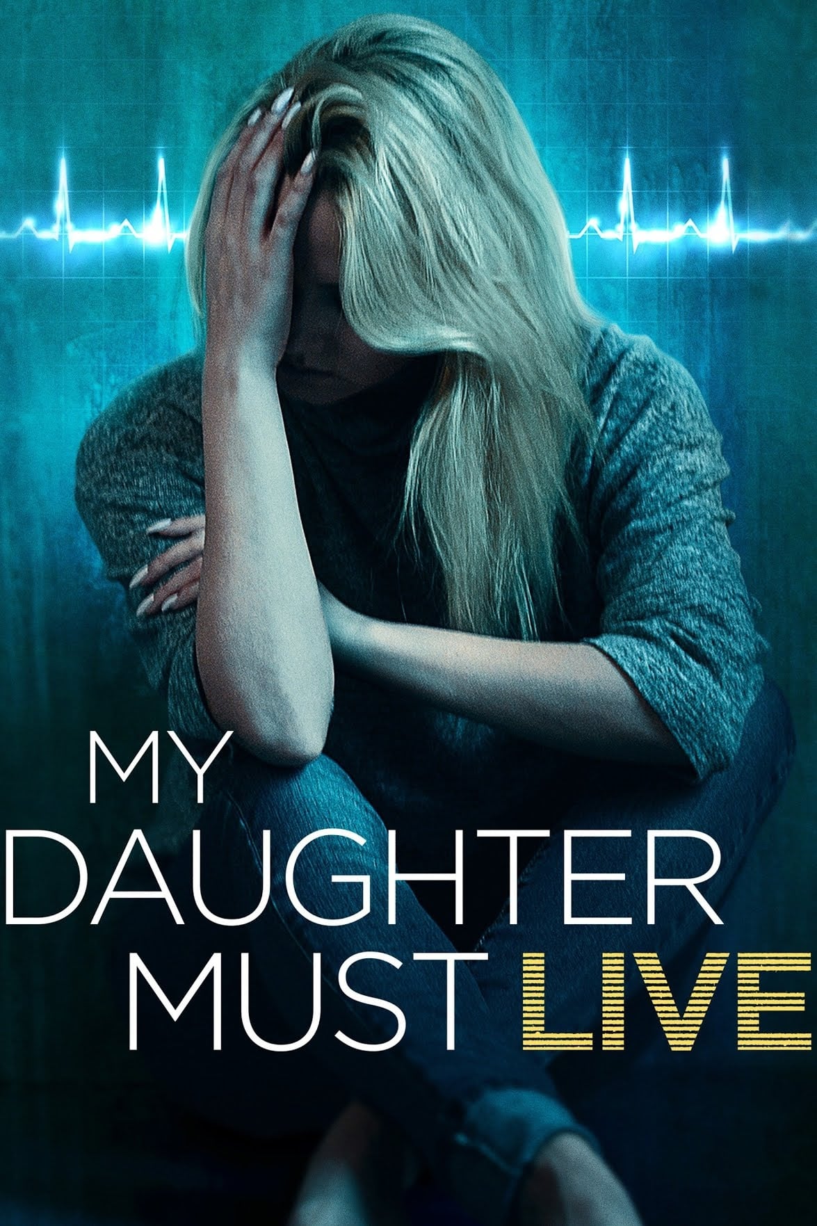 My Daughter Must Live | My Daughter Must Live