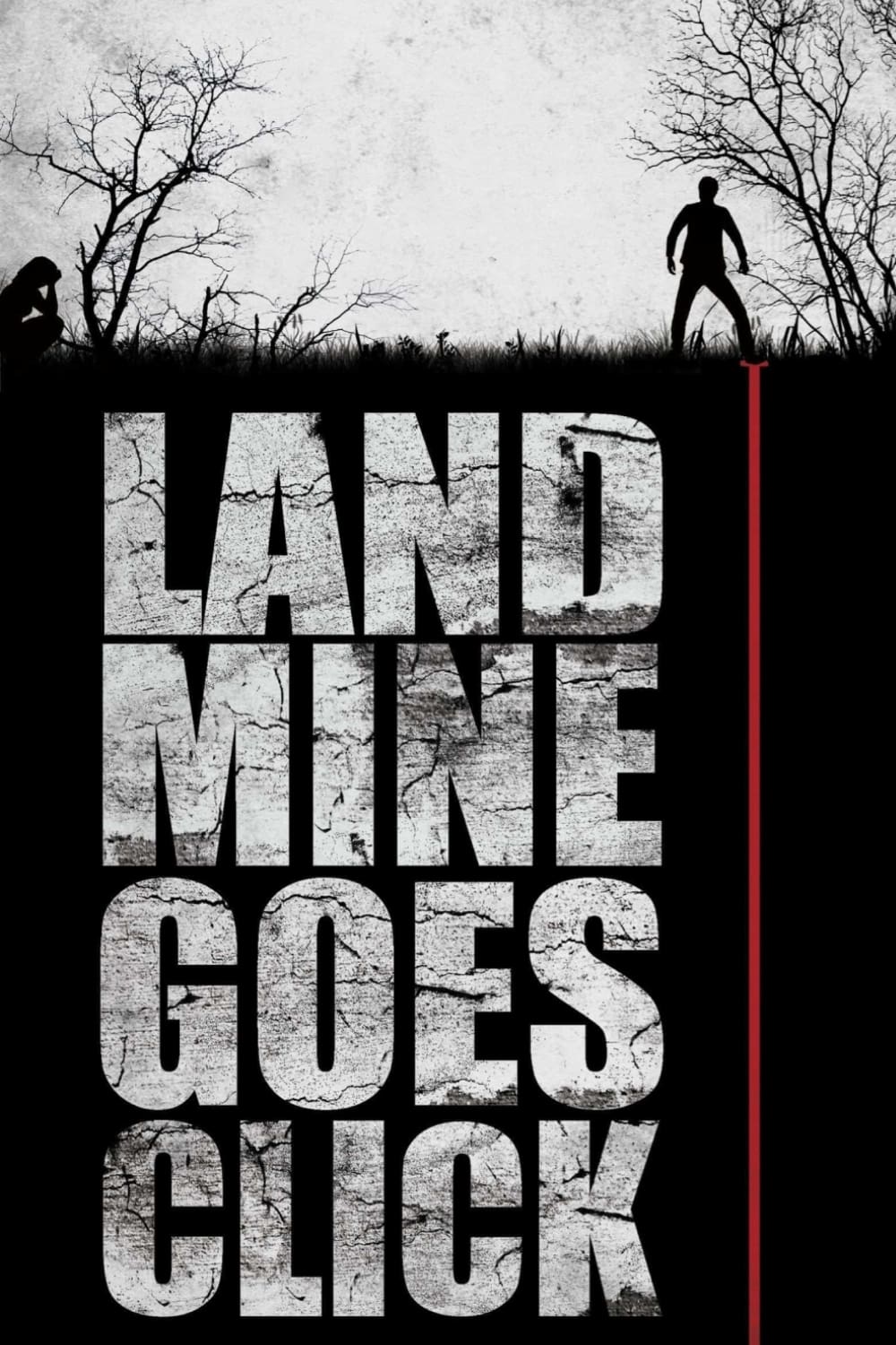 Landmine Goes Click | Landmine Goes Click