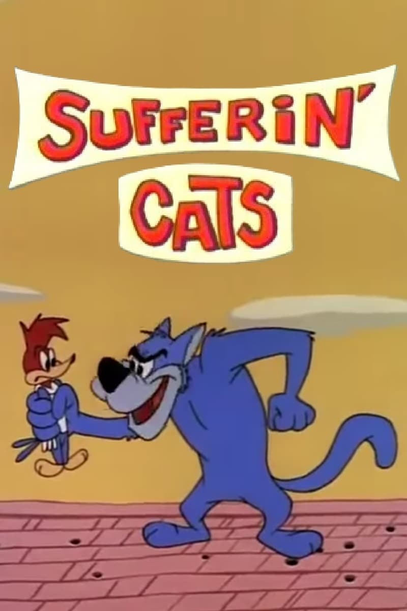 Sufferin' Cats | Sufferin' Cats