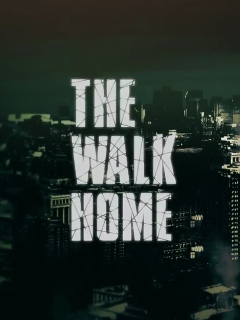 The Walk Home | The Walk Home