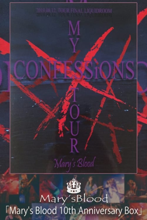 Mary's Blood MY XXXXX CONFESSiONS TOUR | Mary's Blood MY XXXXX CONFESSiONS TOUR