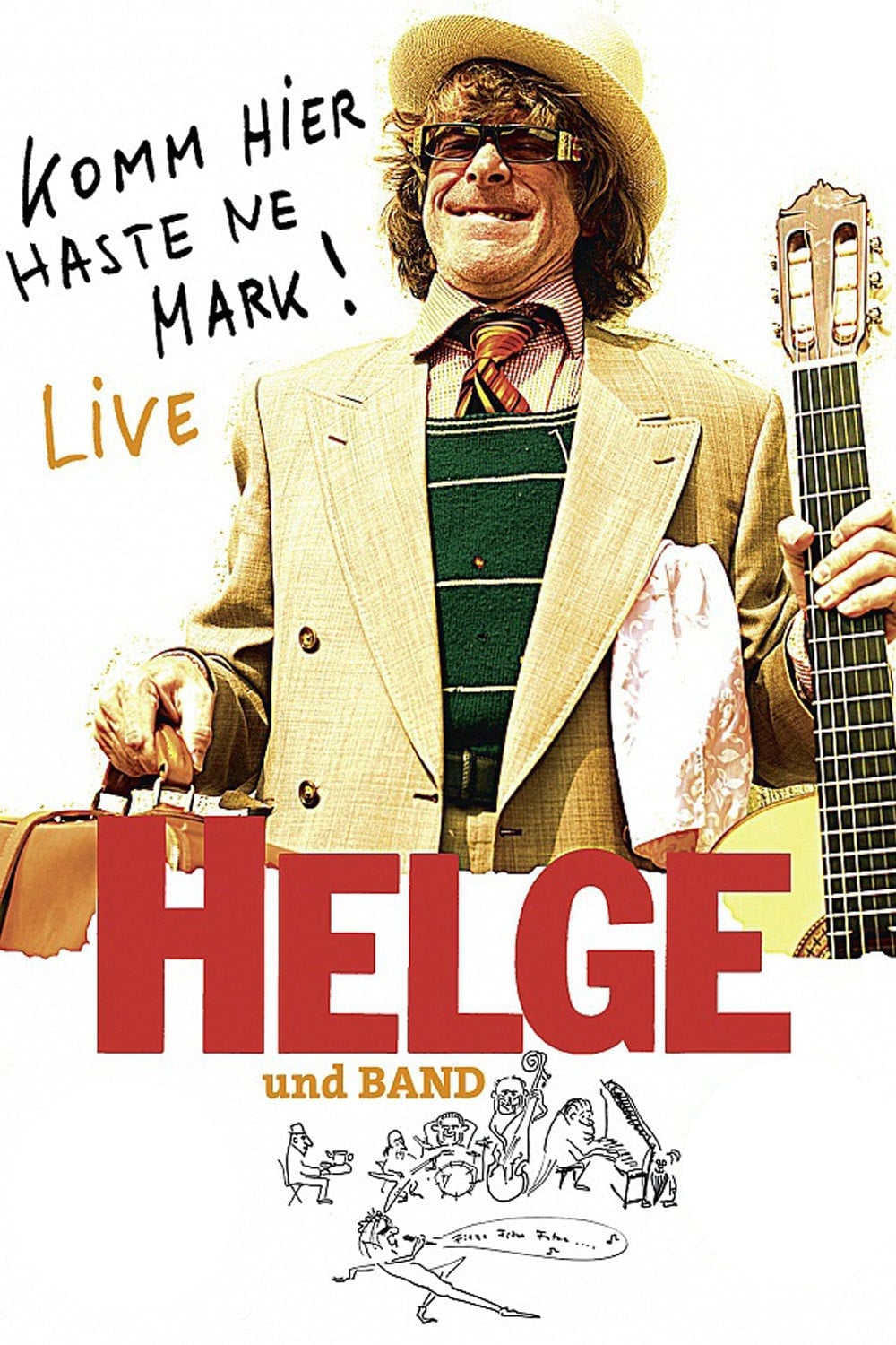 Helge - Komm hier haste ne Mark! Helge und Band live in Berlin | Helge - Komm hier haste ne Mark! Helge und Band live in Berlin