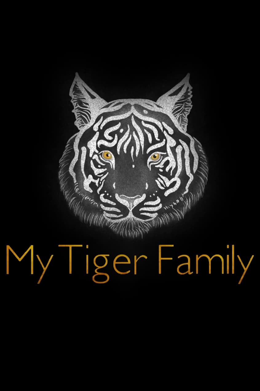 My Tiger Family | My Tiger Family