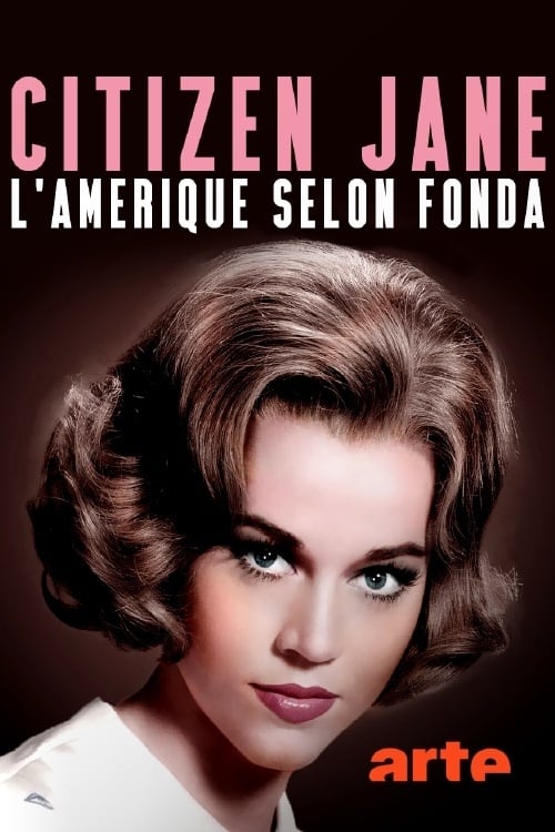 Citizen Jane, l'Amérique selon Fonda | Citizen Jane, l'Amérique selon Fonda