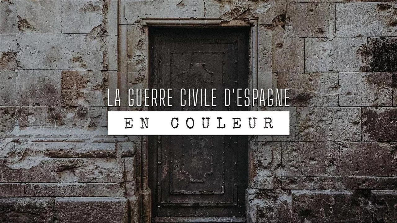 La guerre civile d'Espagne en couleur|La guerre civile d'Espagne en couleur