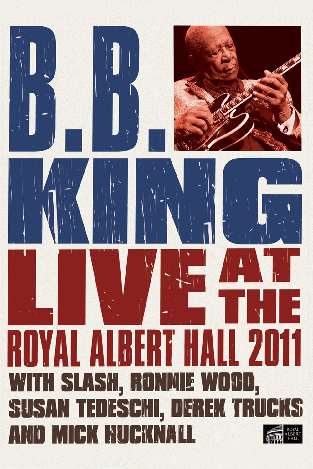 B.B. King - Live at the Royal Albert Hall 2011 | B.B. King - Live at the Royal Albert Hall 2011