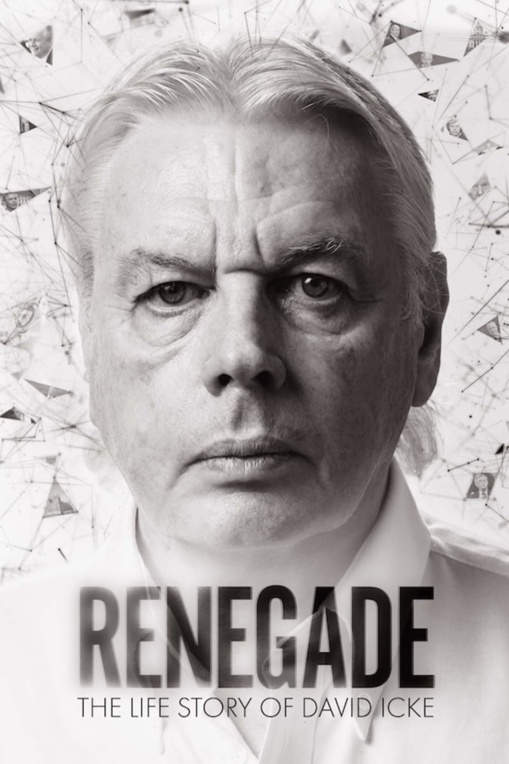 Renegade: The Life Story of David Icke | Renegade: The Life Story of David Icke