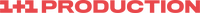1+1 Production