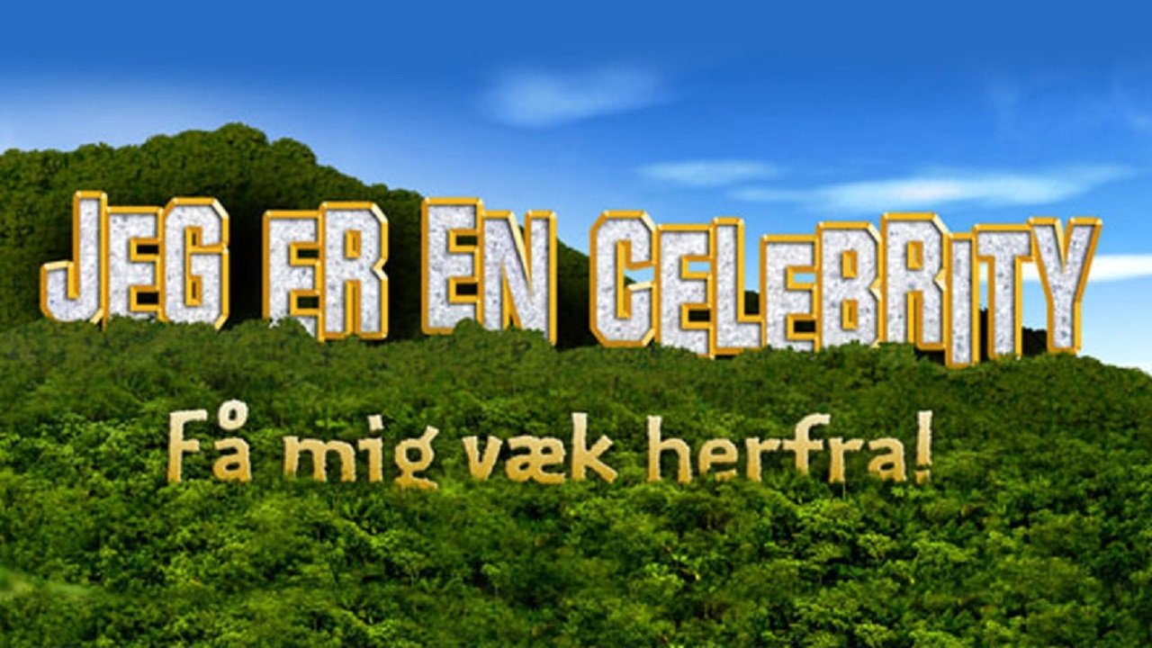 Jeg er en celebrity - få mig væk herfra|Jeg er en celebrity - få mig væk herfra