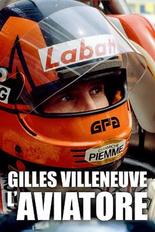 Gilles Villeneuve, l'Aviatore | Gilles Villeneuve, l'Aviatore