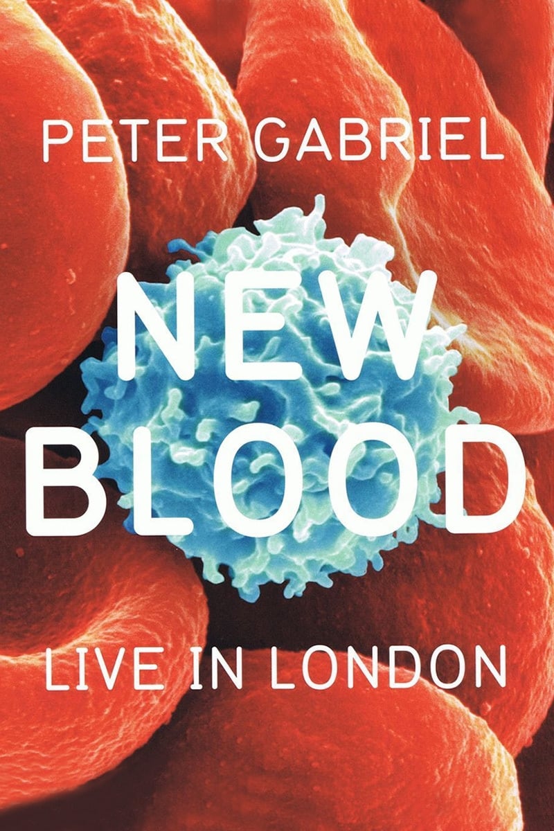 Peter Gabriel: New Blood, Live In London | Peter Gabriel: New Blood, Live In London