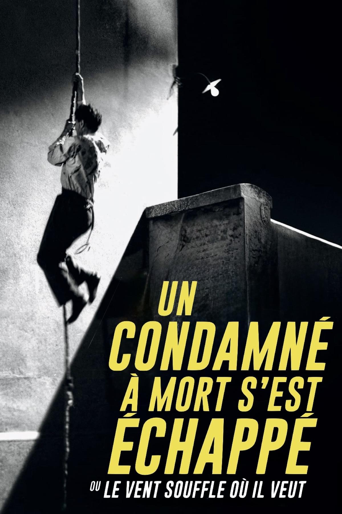 Un condamné à mort s'est échappé | Un condamné à mort s'est échappé