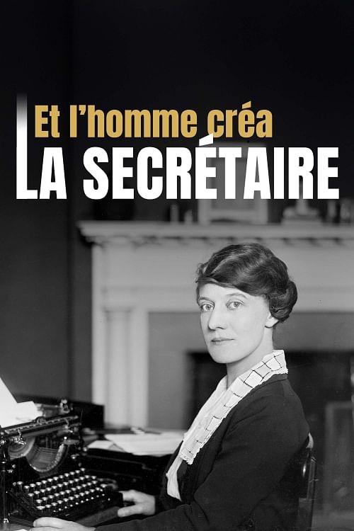 Et l’homme créa la secrétaire