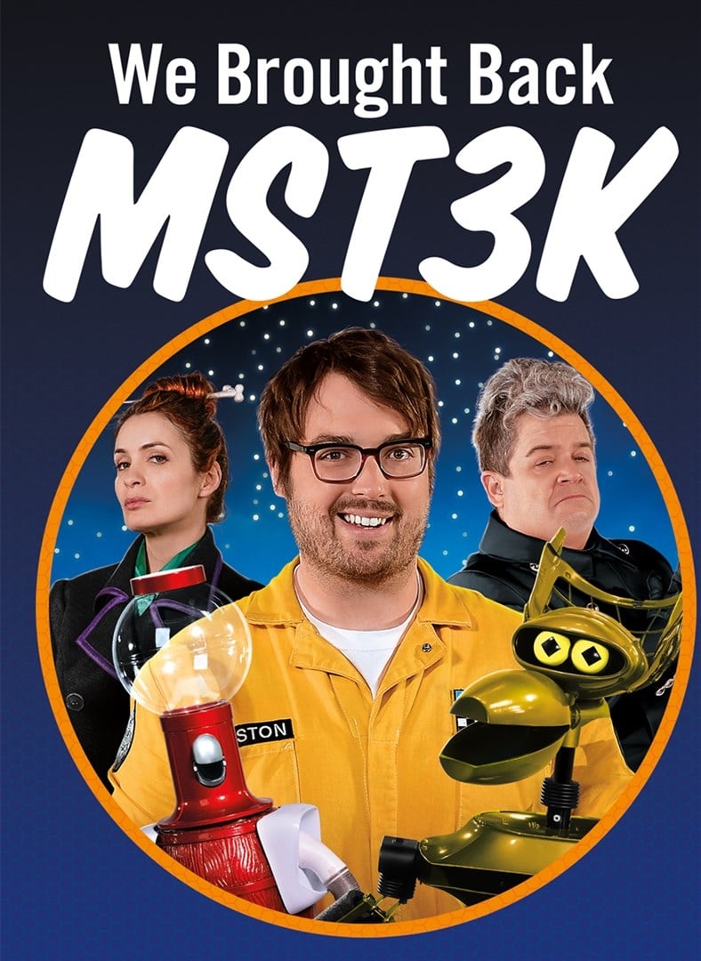 We Brought Back MST3K | We Brought Back MST3K