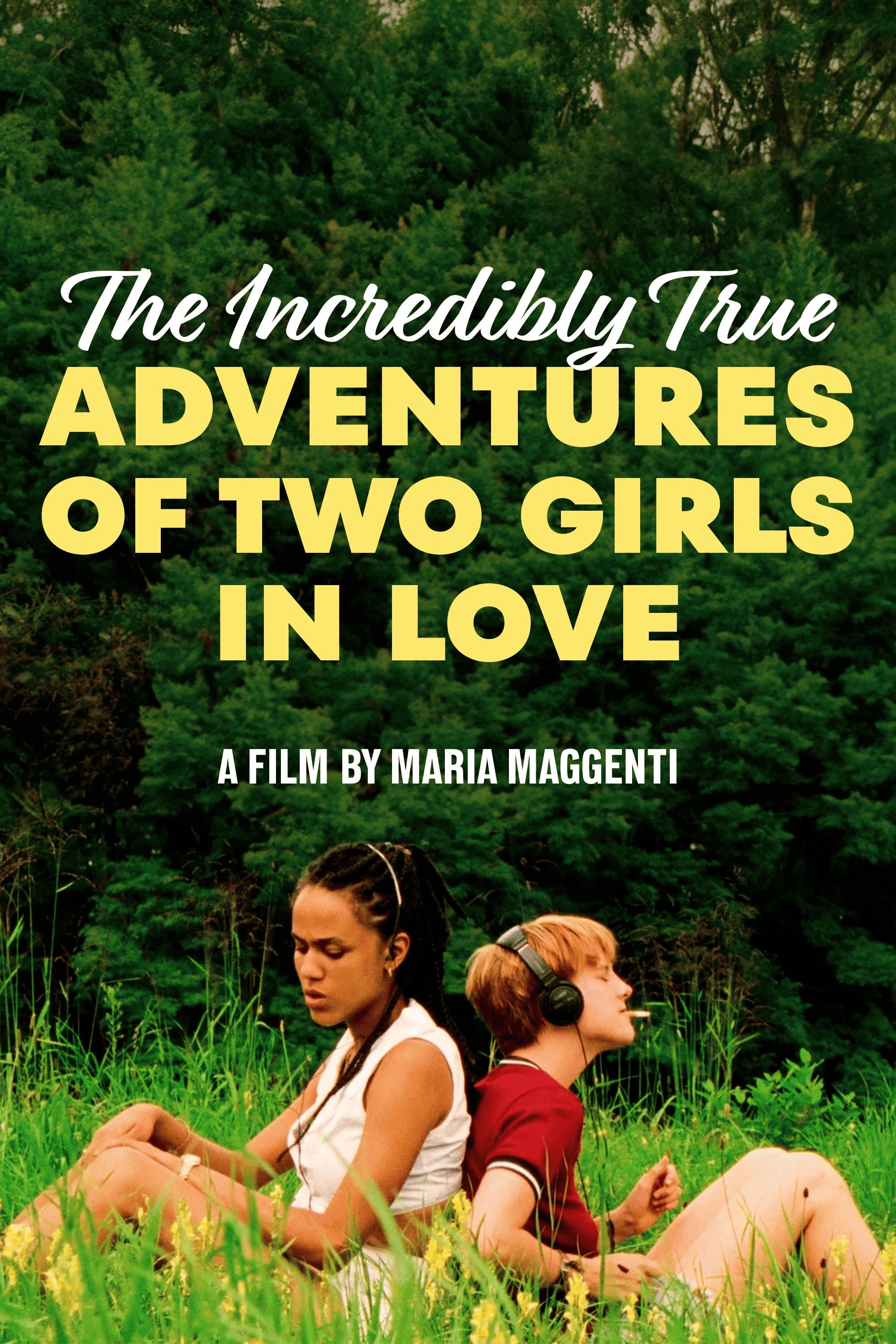 The Incredibly True Adventure of Two Girls in Love | The Incredibly True Adventure of Two Girls in Love