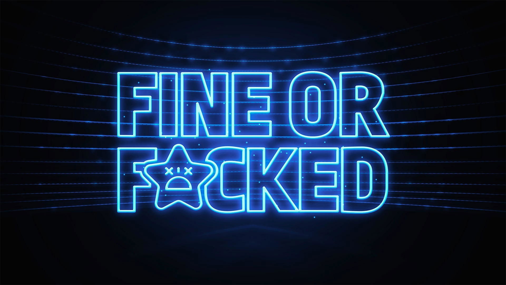 Fine or F*cked|Fine or F*cked