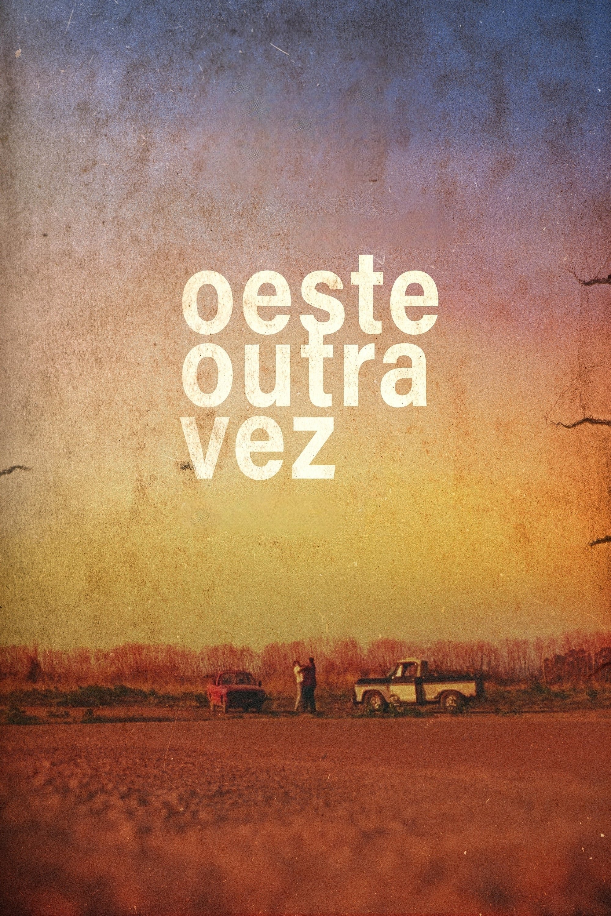 Oeste Outra Vez | Oeste Outra Vez