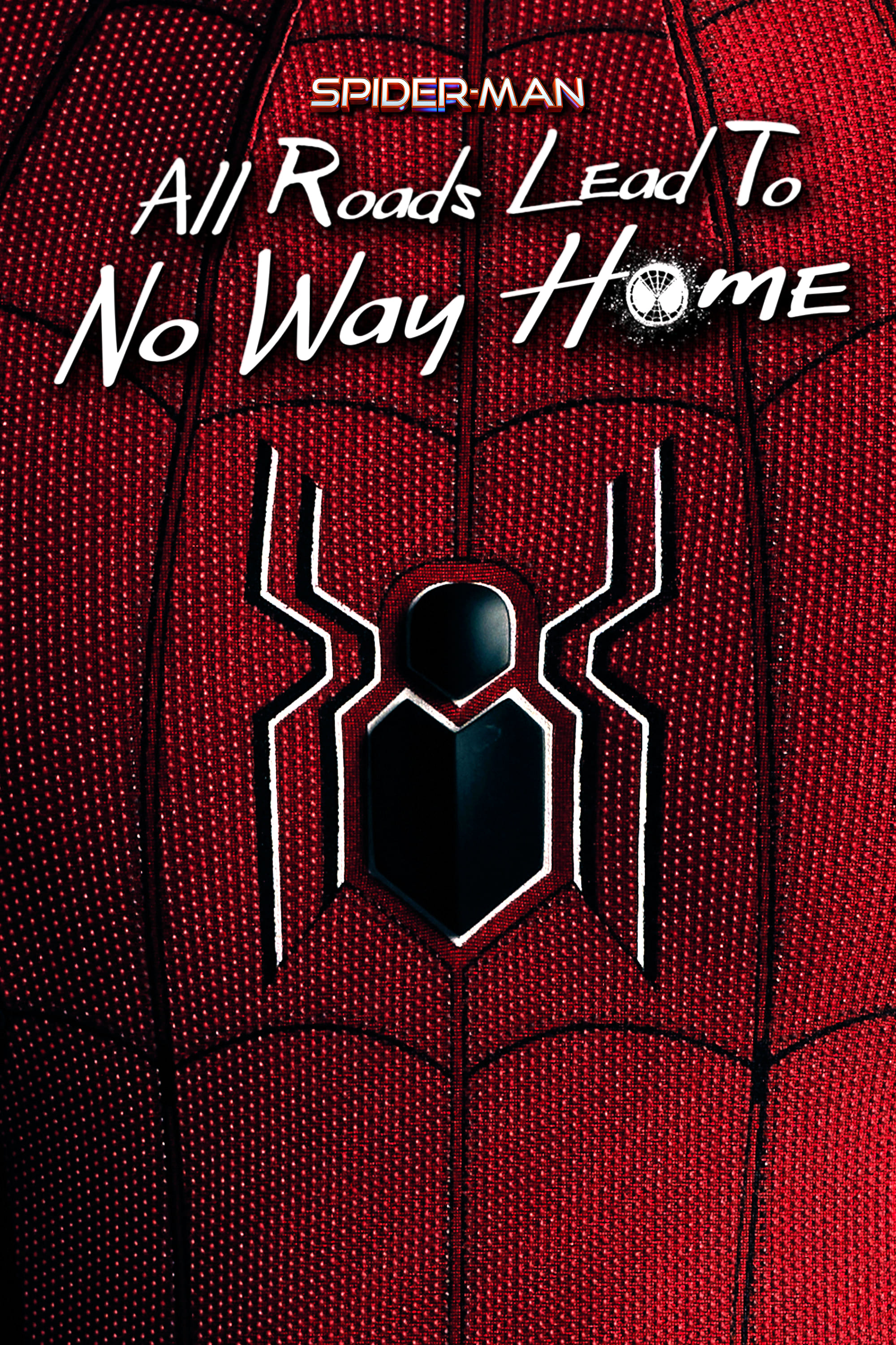 Spider-Man: All Roads Lead to No Way Home | Spider-Man: All Roads Lead to No Way Home