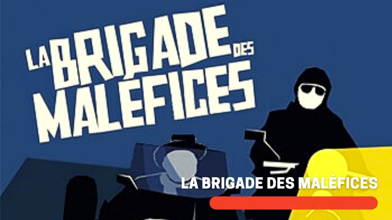 La Brigade des maléfices|La Brigade des maléfices