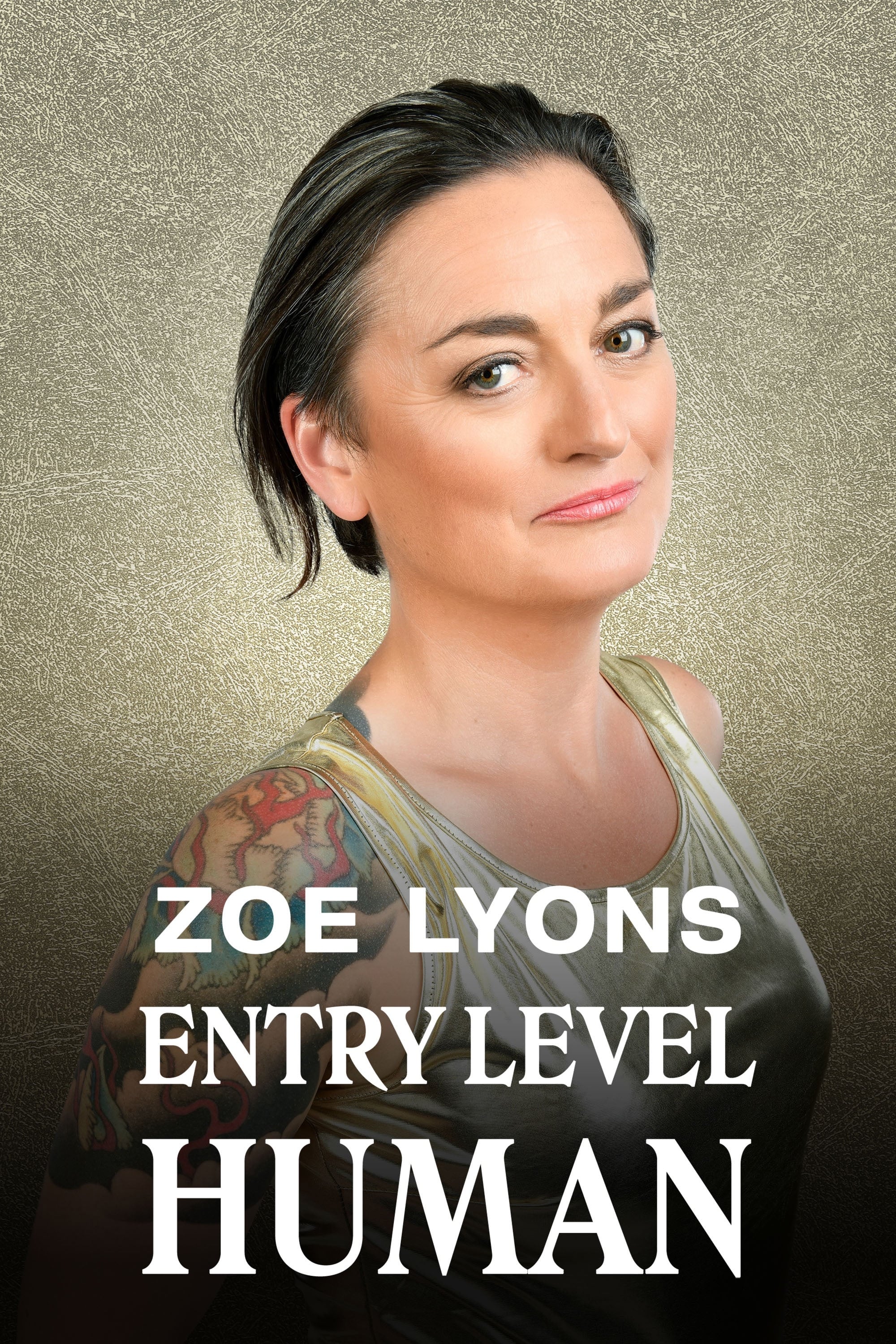 Zoe Lyons: Entry Level Human | Zoe Lyons: Entry Level Human