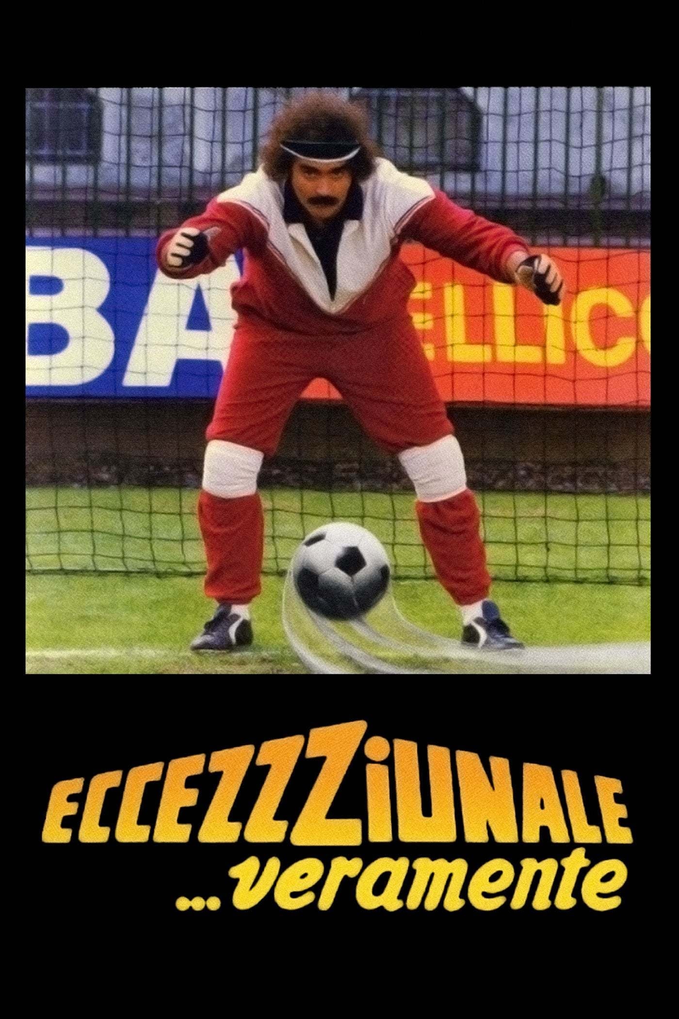 Eccezzziunale... veramente | Eccezzziunale... veramente