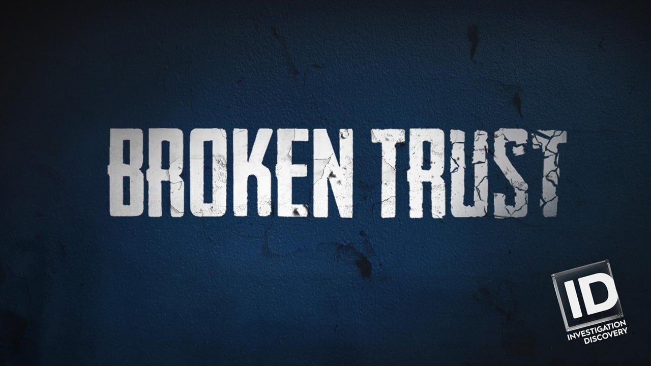 Broken Trust|Broken Trust