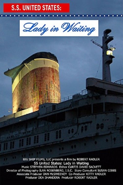 SS United States: Lady in Waiting | SS United States: Lady in Waiting