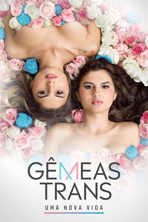 Gêmeas Trans: Uma Nova Vida | Gêmeas Trans: Uma Nova Vida