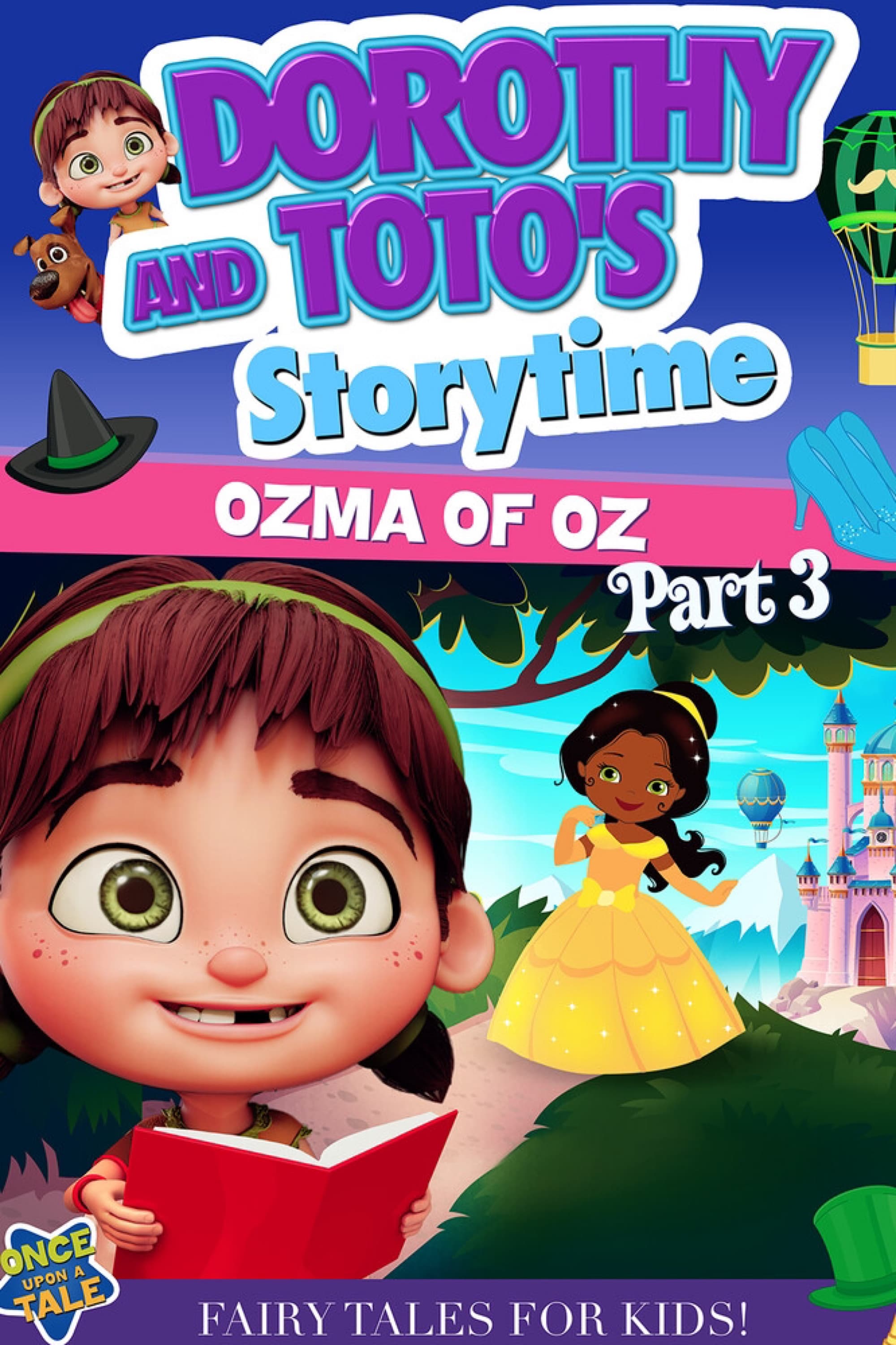 Dorothy and Toto's Storytime: Ozma of Oz Part 3 | Dorothy and Toto's Storytime: Ozma of Oz Part 3